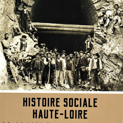 2021-01-07-histoire-sociale-haute-loire.jpg