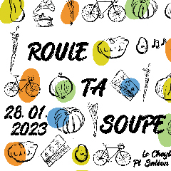 2023-01-28-roule-ta-soupe.jpg